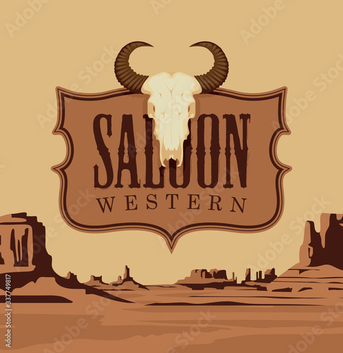 Vector banner with the logo of a Western saloon and a skull of bull on the background of a scenic landscape with desert American prairies. Decorative illustration on the theme of the Wild West