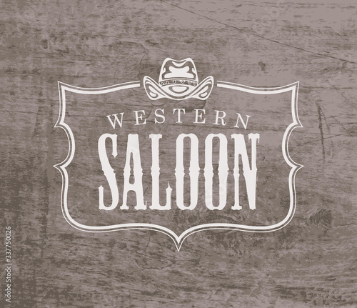 Vector banner for Western saloon with cowboy hat on the wooden background. Decorative illustration on the theme of Wild West in retro style