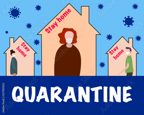 Self-quarantine concept. Work at home during an outbreak of the COVID-19 virus. People stay home. Coronavirus quarantine preventive measures. Prevent the spread of infection. Vector illustration