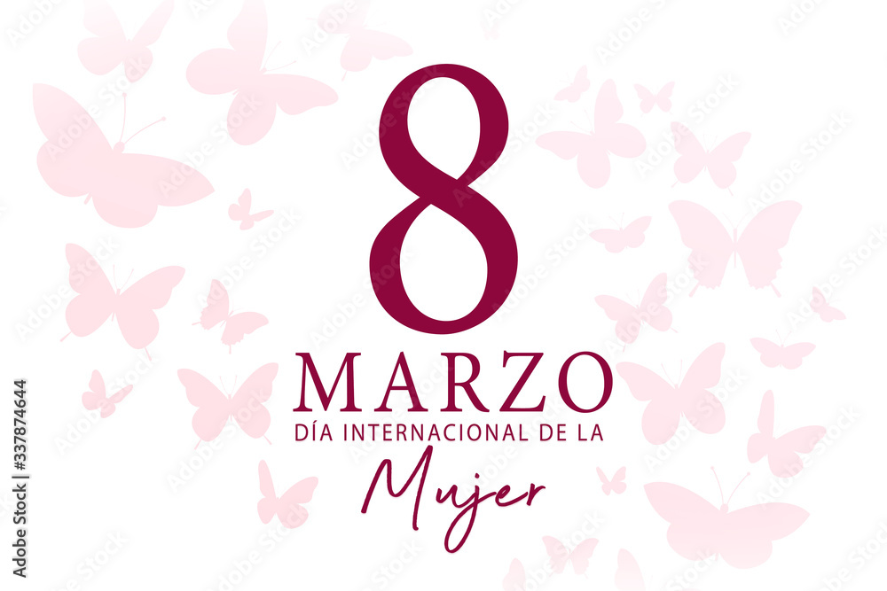 Día Internacional de la Mujer 8 de Marzo Día Internacional de la Mujer 8 de Marzo