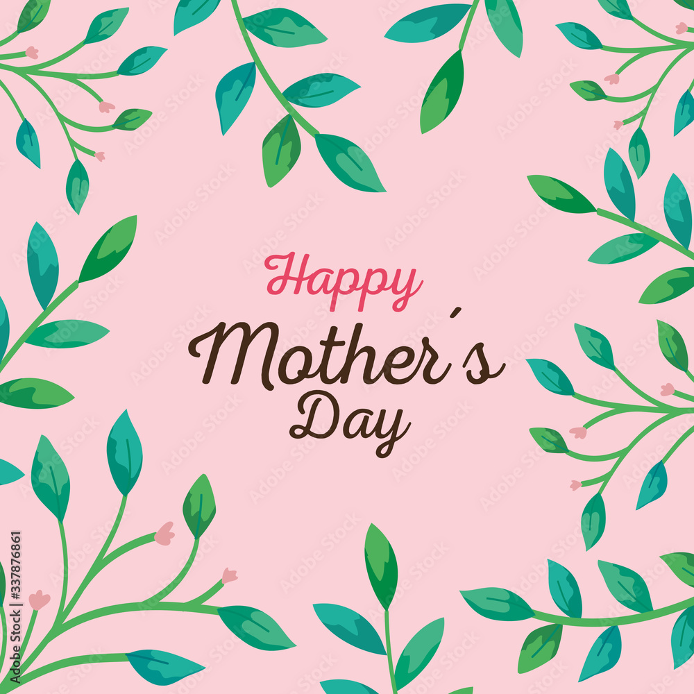 Leaves frame design, happy mothers day love relationship decoration celebration greeting and invitation theme Vector illustration Leaves frame design, happy mothers day love relationship decoration celebration greeting and invitation theme Vector illustration
