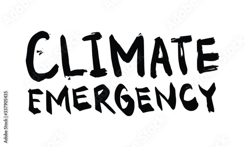 Climate Emergency. Placards and posters design of global strike for climate change. Vector Text illustration. 
