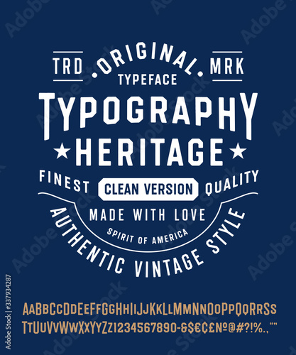 Vintage Typeface "Typography Heritage". Original Letters and Numbers. Retro Hand Made Type. Typographic Lettering Badge. Vector Illustration. 