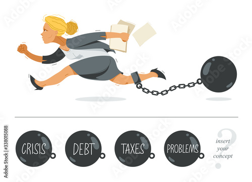 Business woman run with a shackles and weight on her leg symbolizes problems such as debt crisis or taxes vector illustration, funny comic cute cartoon businesswoman worker or employee in a rush.