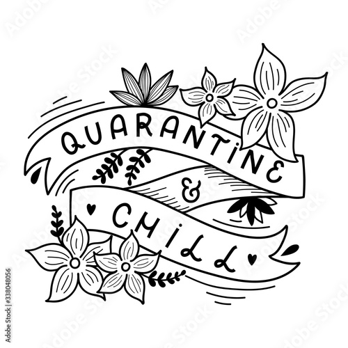 Fototapeta Naklejka Na Ścianę i Meble -  Hand lettered coloring page for adults. The inscription: Quarantine and chill. Funny quarantine Coloring sheet.