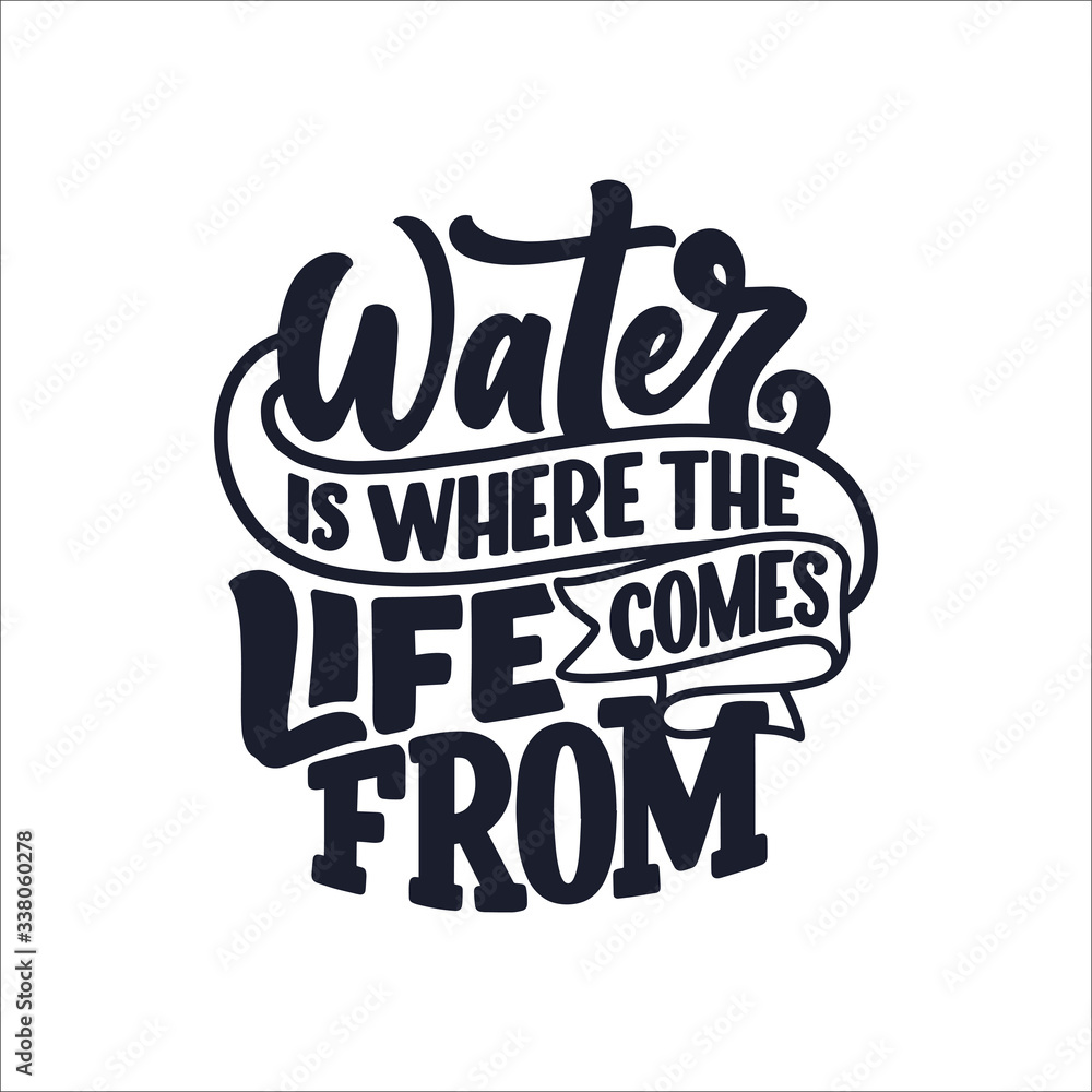 Hand drawn lettering slogan about climate change and water crisis. Perfect design for greeting cards, posters, T-shirts, banners, prints, invitations. Vector