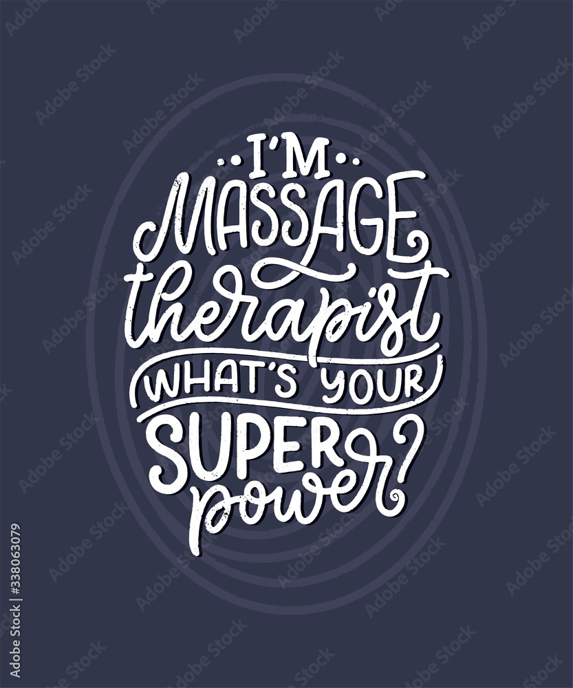 Fun slogan about massage. Lettering typography quote. Hand drawn inspirational, motivational poster. Cosmetology print, badge, logo, tag. Vector Fun slogan about massage. Lettering typography quote. Hand drawn inspirational, motivational poster. Cosmetology print, badge, logo, tag. Vector