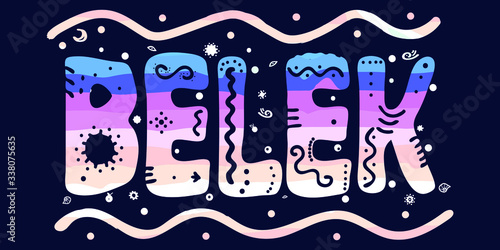 Belek - multicolored funny inscription. Bright letters with patterns on dark blue background. Belek is a township with own municipality in Turkey. For banners, posters, printing on souvenirs and cloth