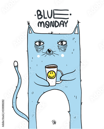 Funny cat with coffee mug. "Blue monday" text.