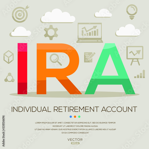 Ira mean (individual retirement account) ,letters and icons,Vector illustration.