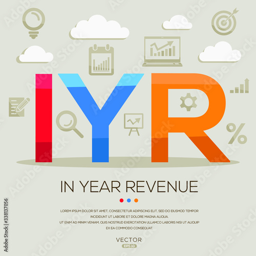 IYR mean (in year revenue) ,letters and icons,Vector illustration.