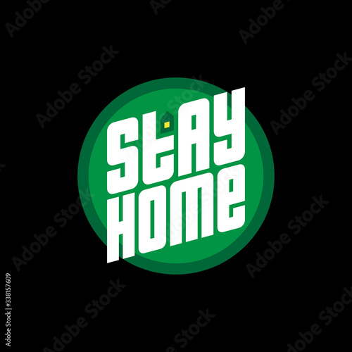 Stay at home - slogan with a house and a lighted window. Protection measure from coronavirus. Stay home - quote or hash tag. Prevent infection from COVID 19 by staying at home.