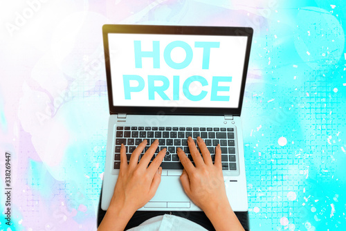 Text sign showing Hot Price. Business photo showcasing Buyer or seller can obtain something for a product sold or buy photo