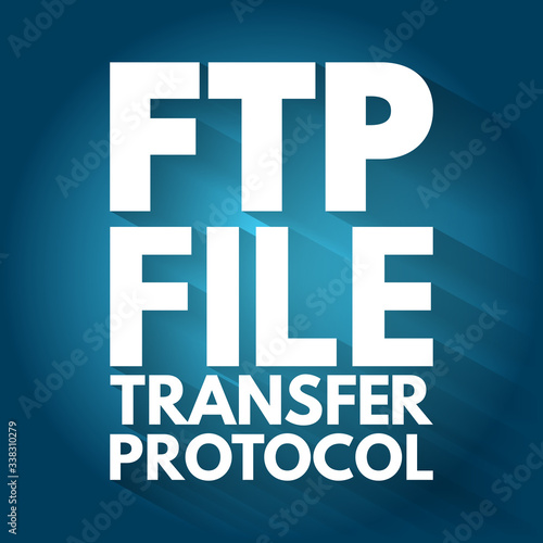 FTP - File Transfer Protocol acronym, technology concept background