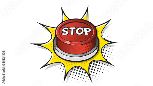 Red Stop button expression text on a Comic bubble with halftone. Vector illustration of a bright and dynamic cartoonish img in retro pop art style isolated on white background