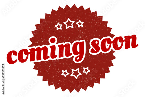 coming soon sign. coming soon round vintage retro label. coming soon