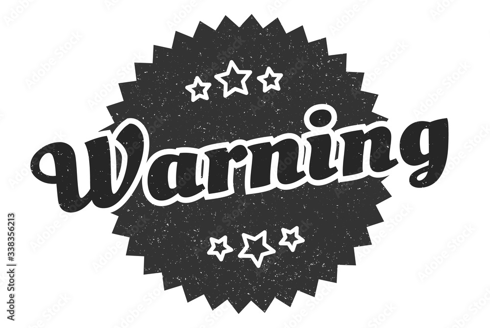 Fototapeta premium warning sign. warning round vintage retro label. warning
