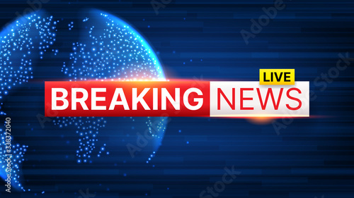 Breaking News banner template. World Global TV news background design. Banner concept for broadcast channels or internet tv. Vector illustration with 3d world globe on blue background.