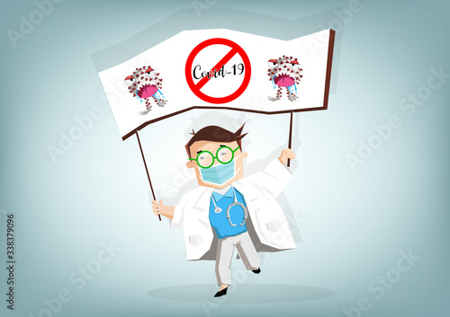Doctor show and lifting up Antivirus Covid-19 signs