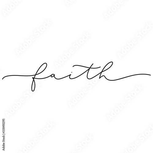 Faith inspirational card with black lettering vector illustration. Handwritten text flat style. Brush calligraphy and motivation concept. Isolated on white background