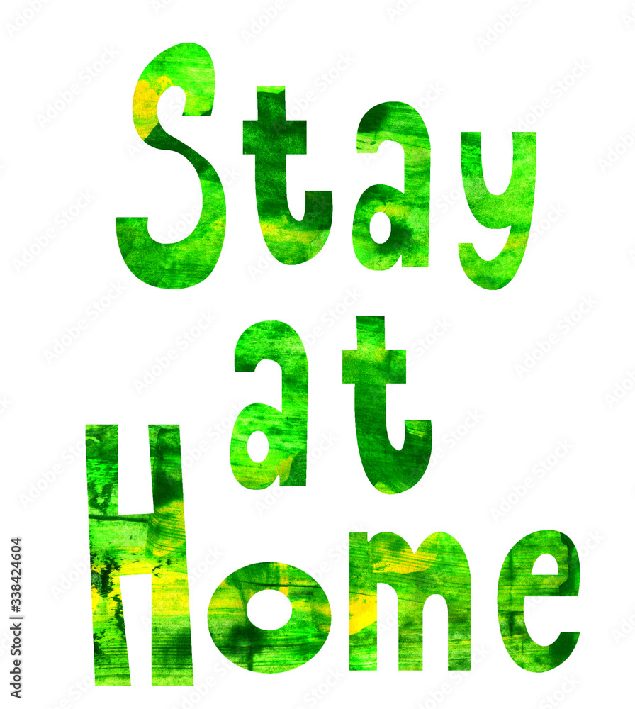 Stay at home - lettering - selfisolation - paper cut collage technic - bright letters isolated on white background Stay at home - lettering - selfisolation - paper cut collage technic - bright letters isolated on white background