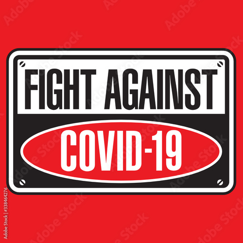 Fight Against Covid-19 Coronavirus Warning Signage