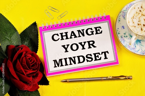Change your mindset-plan the writing on your Notepad to change your life. Having an open and positive mindset encourages the development of personal growth.