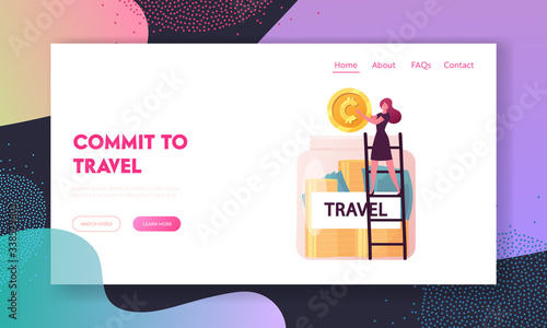 Trip Budget Landing Page Template. Tiny Female Character Stand on Ladder Put Huge Golden Coin into Glass Jar fro Future Travel. Woman Saving Money fro Summer Vacation. Cartoon Vector Illustration