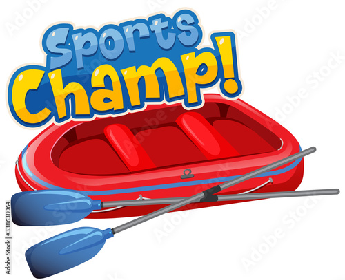 Font design for sports champ with rubber boat