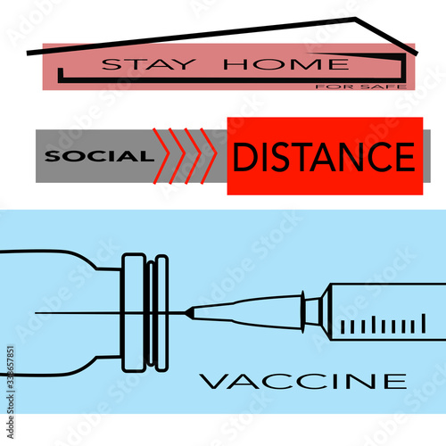 Prevent virus Covid-19. Health care concept. Stay home,social distance and vaccine for prevention.