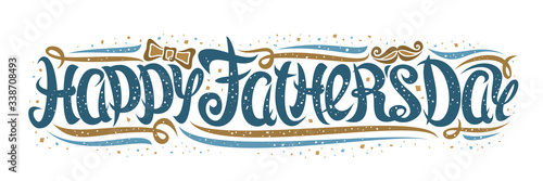 Vector greeting card for Father's Day, flyer with curly calligraphic font, decorative curls and swirls, brown tie bow and moustache, swirly brush lettering for slogan happy fathers day on white.