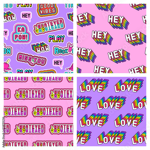 Set of 4 fun colorful seamless patterns with patches with words "Whatever!", "Love", "Hey", etc. Modern trendy illustrations. Quirky cartoon comic style of 80-90s.