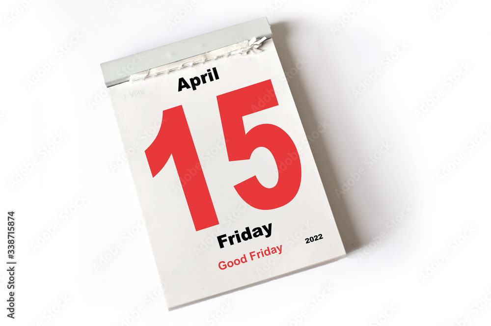 15. April 2022 Good Friday 15. April 2022 Good Friday