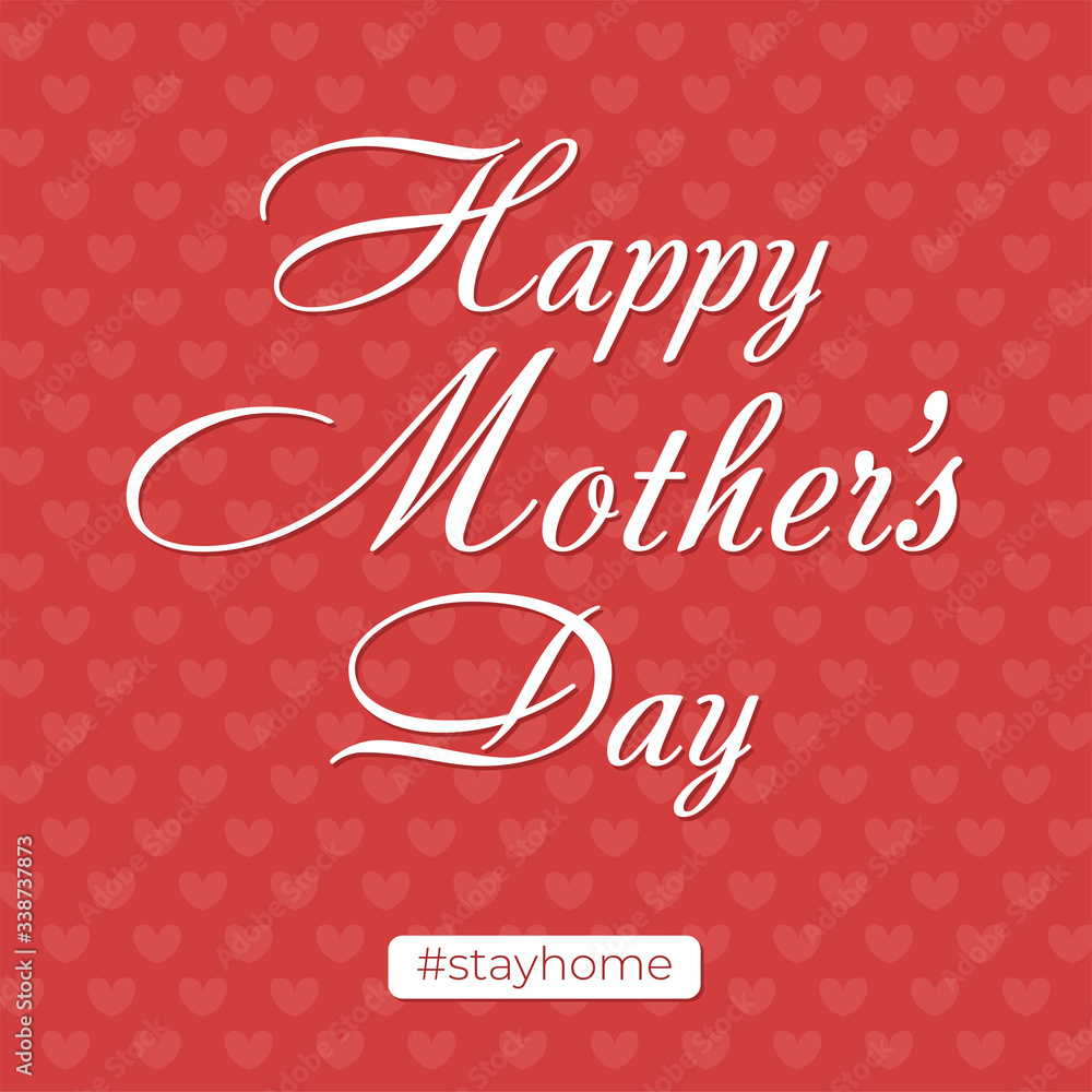mothers day at home. stay home at mother's day. coronavirus pandemic. Happy Mothers's Day Typographical Design Card With Red Background mothers day at home. stay home at mother's day. coronavirus pandemic. Happy Mothers's Day Typographical Design Card With Red Background