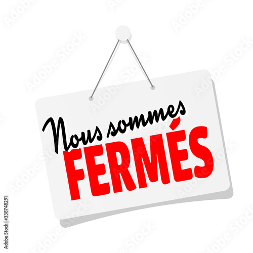 Nous sommes fermés