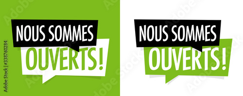 Nous sommes ouverts