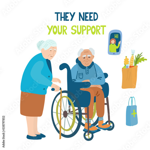 They need your support. Lettering and vector Illustration of senior couple isolated on white. Social problem poster. Care for vulnerable people concept. Communication, food and medicine delivery.
