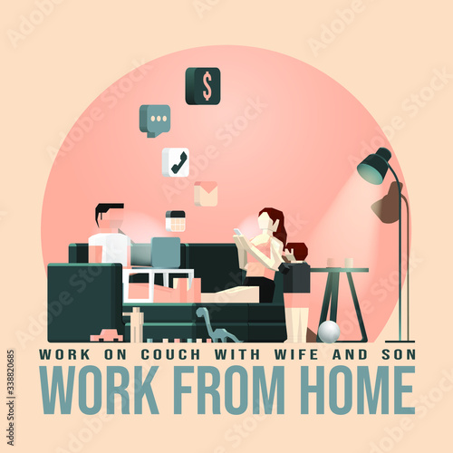 Vector illustration of a man work from home. On his couch with his family