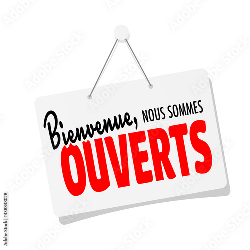 Bienvenue nous sommes ouverts
 photo