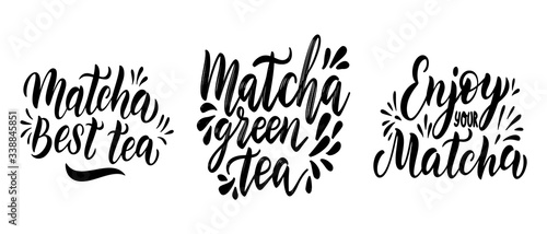 Matcha green tea quote isolated on white background. Calligraphy vector illustration.