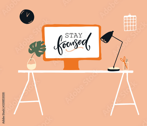 Work from home concept illustration. Desktop computer on white table with lamp and monstera. Quote on screensaver: stay focused. Self management and productivity. Cozy modern room