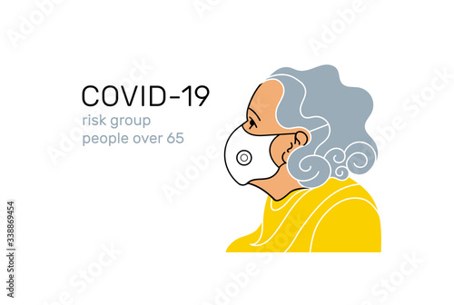 Coronavirus. Risk group. Old people. COVID-19 (SARS-CoV-2). Stay home. Stop epidemic. Vector illustration. Virus infection control, testing, hygiene, medical masks, self-isolation.People over 65
