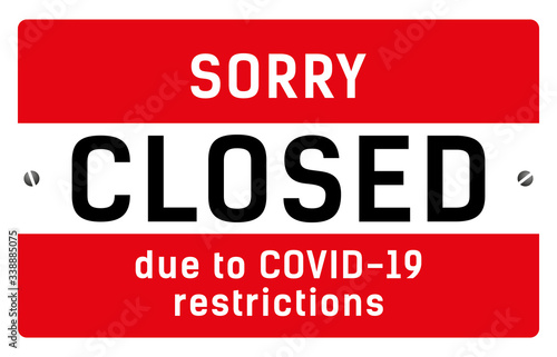 Banner on the door with the inscription, Sorry CLOSED due to COVID-19 restrictions. Sticker on the door, floor, for web, print, banner, flyer. Vector illustration