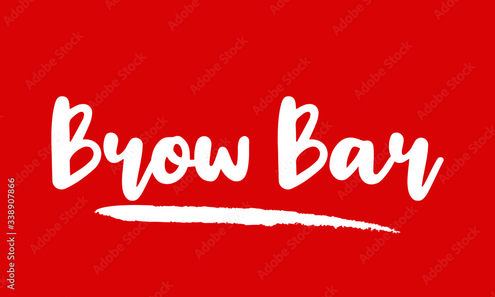 Brow Bar Calligraphy Handwritten Lettering for posters, cards design, T-Shirts. 
on Red Background