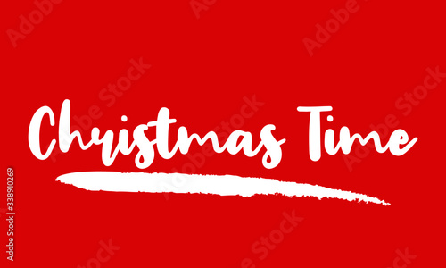 Christmas Time Calligraphy Handwritten Lettering for posters, cards design, T-Shirts. on Red Background