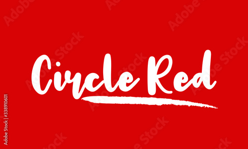 Circle Red Calligraphy Handwritten Lettering for posters, cards design, T-Shirts. on Red Background