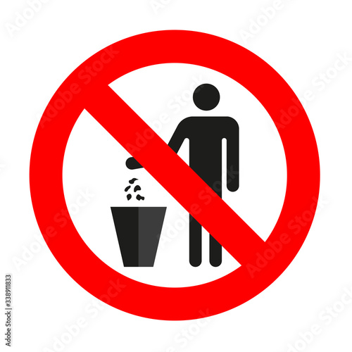 It is forbidden to throw garbage  we can not throw garbage