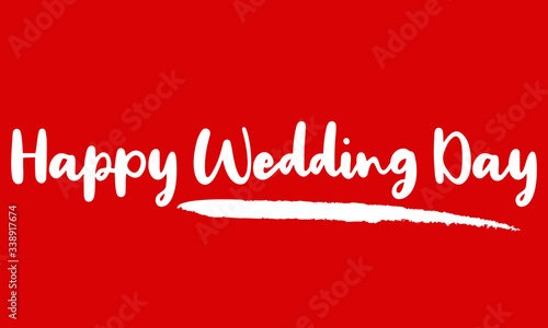Happy Wedding Day Calligraphy Handwritten Lettering for posters, cards design, T-Shirts. 
on Red Background