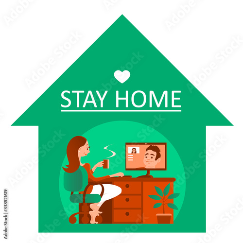 A beautiful girl during quarantine sits at a computer and talks via video link. It is safe from infection. Text calling to stay home. Vector illustration.