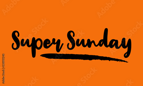 Super Sunday Calligraphy Handwritten Lettering for posters, cards design, T-Shirts. on Yellow Background